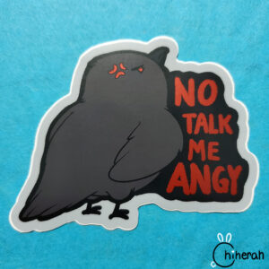 Disaster Crows Silver Vinyl Stickers - No Talk Me Angy