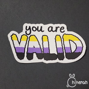 You Are Valid (sticker)